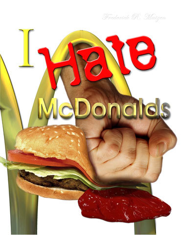 I Hate McD!!