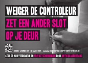 weiger de controleur, zet een ander slot op je deur